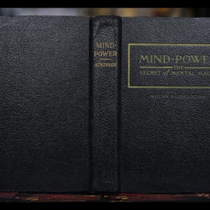 Mind Power Occult Self Help Book Manifestation Metaphysical William Atkinson