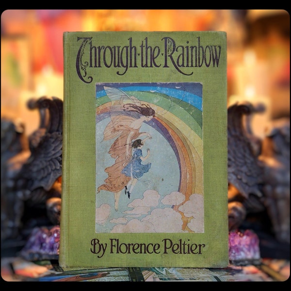 1917 THROUGH THE RAINBOW Fairy Tales "Scarce 1st Edition" Enchanting Tales