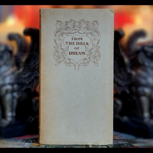 1901 HILLS OF DREAMS poésie livre mysticisme anges « 925 ever made » poèmes très rares métaphysique antique vintage poèmes cadeau occulte