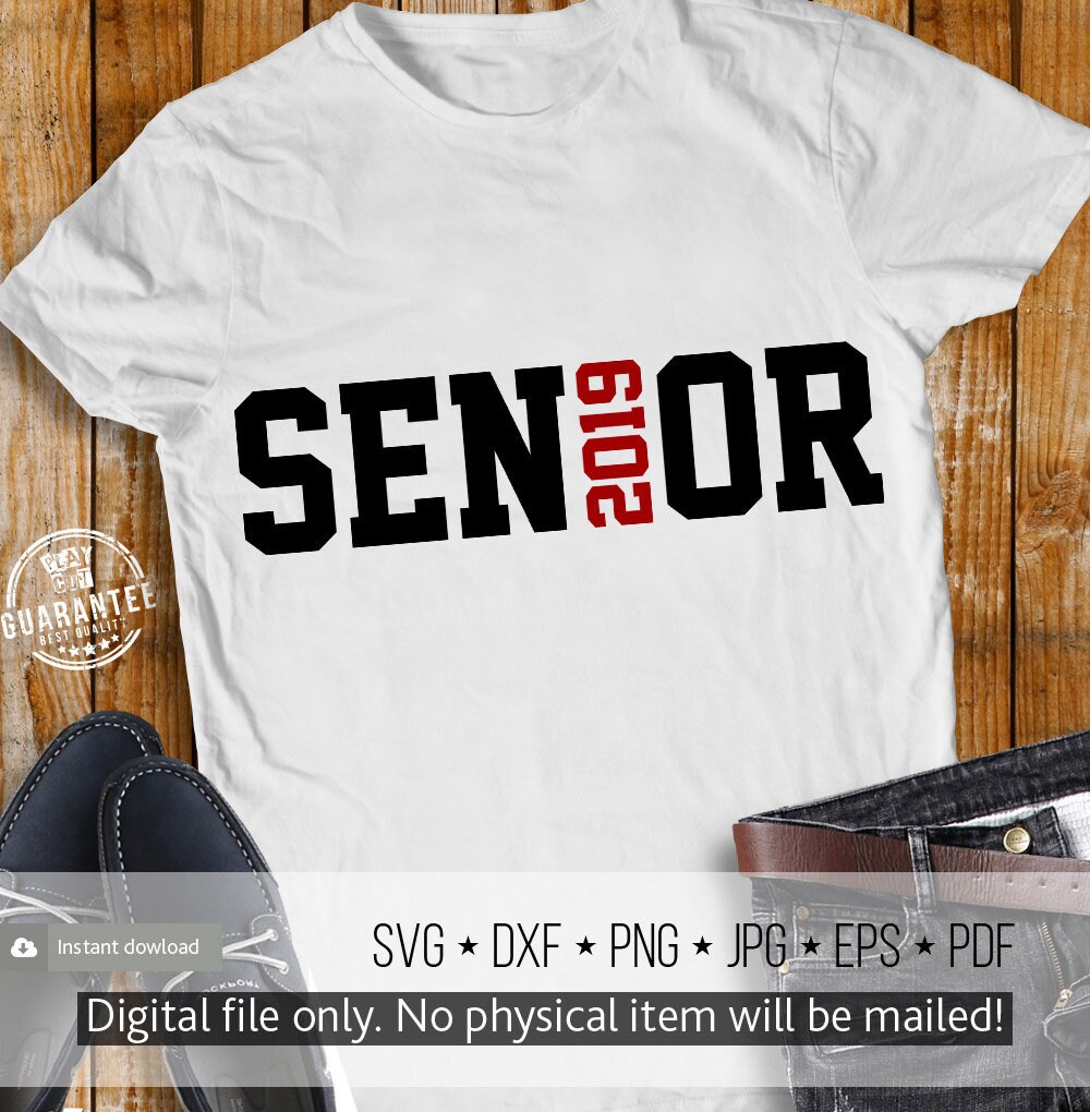 Download SENIOR Class Svg Shirt File Svg Graduation 2019 Svg ...
