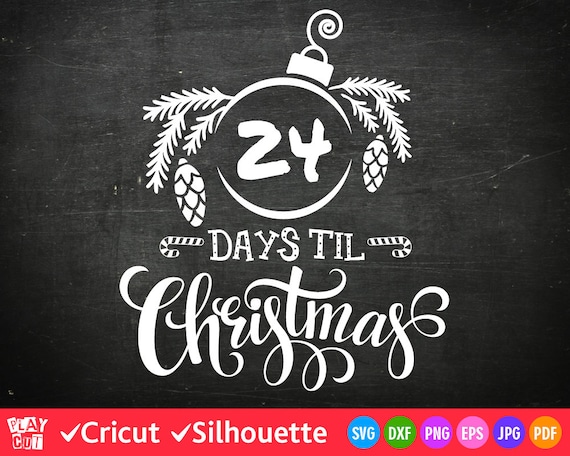 Download Christmas Countdown Svg Days until Christmas Svg Cut file ...