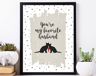 You're my favorite husband - Love Printable with two black cats in love and heart, Instant download, Valentine's Day Print, Anniversary gift