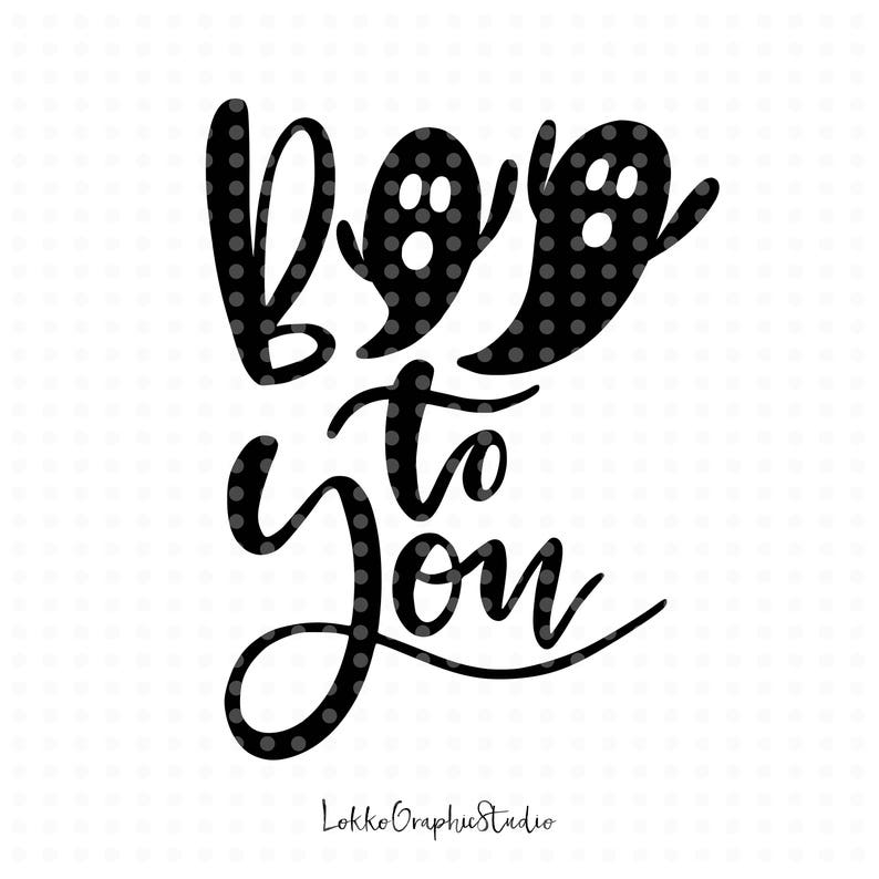Happy Halloween Svg Boo To You Svg Cut Files Fall Svg Etsy