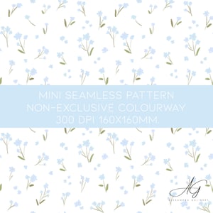 May include: A seamless pattern featuring light blue forget-me-not flowers on a white background. The image includes the text "MINI SEAMLESS PATTERN NON-EXCLUSIVE COLOURWAY 300 DPI 160X160MM."