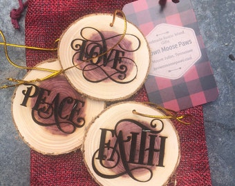 Peace Faith Hope Set- Rustic Christmas Ornaments - Engraved Cedar Slices