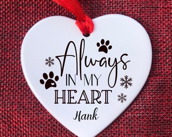 Personalized Ceramic Ornament - Pet Memorial - Always in Our Hearts - Always In My Heart