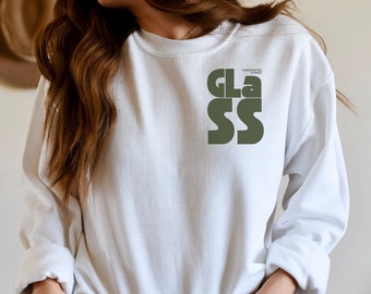 GLASS - Handcrafted Stained Glass Unisex Sweatshirt - Glass Enthusiast, Glass Hobbyist Sweatshirt, Glass Artist Sweatshirt, Glass Sweatshirt