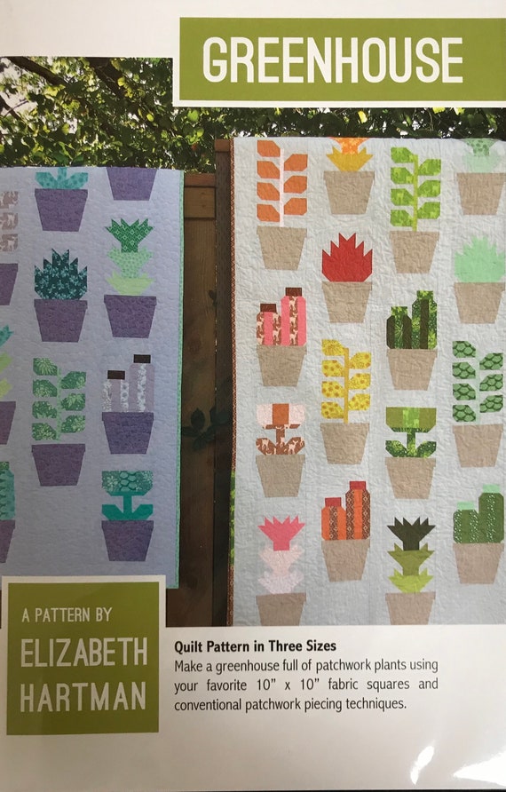Greenhouse Quilt Pattern by Elizabeth Hartman