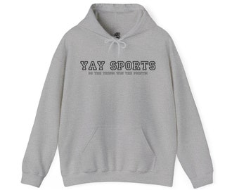 YAY SPORTS! Hoodie