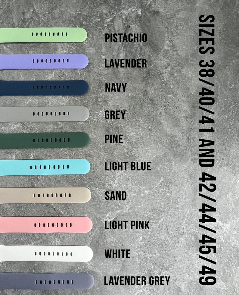 May include: A set of ten silicone watch bands in various colors, including pistachio, lavender, navy, grey, pine, light blue, sand, light pink, white, and lavender grey. The bands are arranged vertically and labeled with their corresponding colors. The text "SIZES 38/40/41 AND 42/44/45/49" is displayed on the right side of the image.