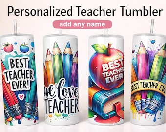 Personalized Teacher Tumbler | Best Teacher Ever Gift | Custom Name Cup for Teacher Appreciation | End of Year Teacher Gift