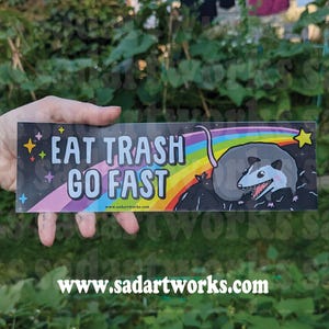 Eat trash, go fast possum - Vinyl bumper sticker