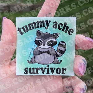 tummy ache survivor - Vinyl sticker