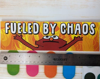 Fueled by chaos hellmo - Vinyl bumper sticker