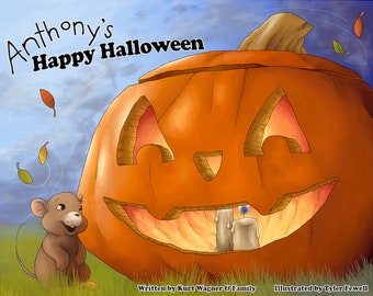 Op de afbeelding: Een kinderboekomslag met een cartoonmuis die naar een grote oranje jack-o'-lantern kijkt met een brandende kaars erin. De titel van het boek is "Anthony's Happy Halloween".