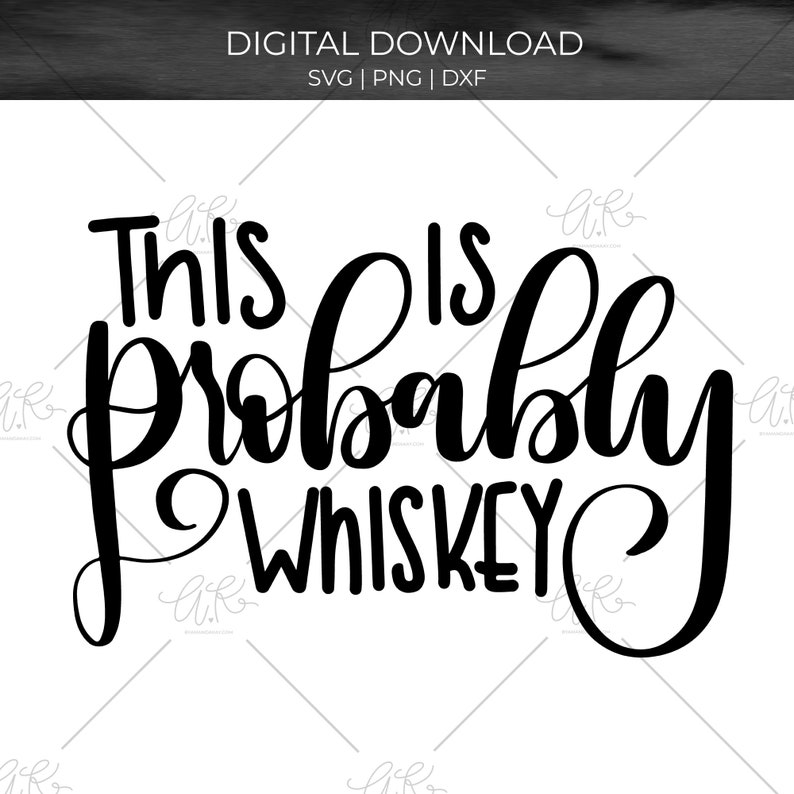 Download This is Probably Whiskey Hand Lettered SVG File Whiskey | Etsy