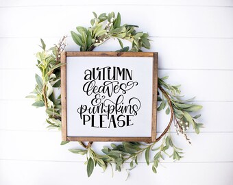 Autumn Leaves and Pumpkins Please SVG, Hand Lettered SVG, Fall SVG, Fall Craft File, Hand Lettered craft file, Cricut file