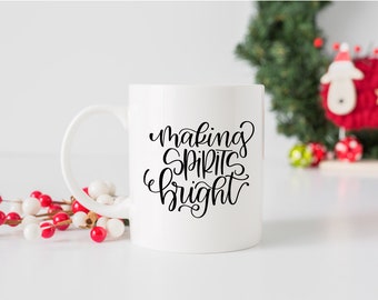 Making Spirits Bright Hand Lettered SVG | Christmas SVG | Cut File | Craft File |  Silhouette File | Cricut File | Christmas Clipart