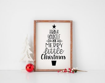 Have Yourself a Merry Little Christmas Hand Lettered SVG | Cut File | Craft File |  Silhouette File | Cricut File | Christmas SVG