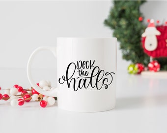 Deck the Halls Hand Lettered SVG | Christmas SVG | Cut File | Craft File |  Silhouette File | Cricut File | Clip Art