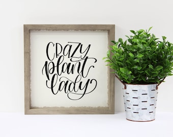 Crazy Plant Lady SVG File, Cut File, Craft File, Hand Lettered SVG, Calligraphy SVG, Cricut, Silhouette