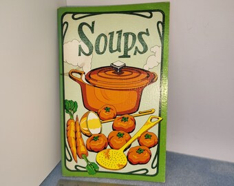 Soups Recipes 1975 soft cover full of tips and how to - see photos and description