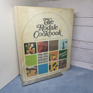 The Rodale Cookbook 1973 Organic Natural Ingredients - Hardcover with dust jacket- see photos and description