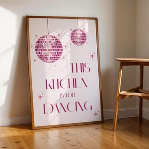 Discoposter keuken, deze keuken is om te dansen, decor barwagen, trendy esthetische prints, retro, vintage discomuurkunst, vriendschapscadeau