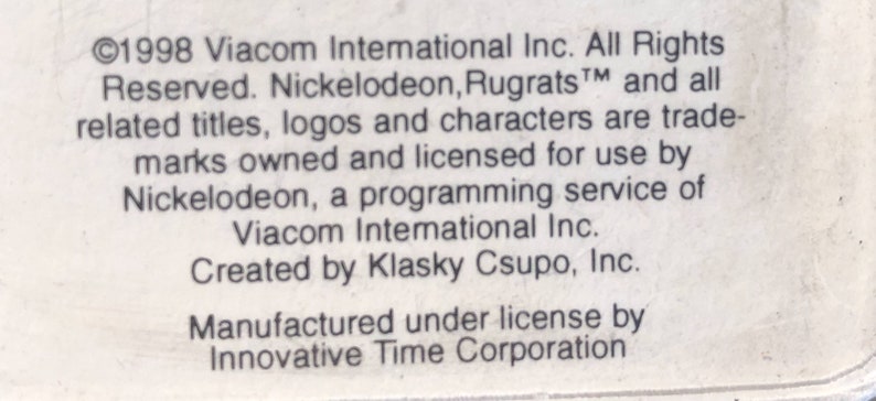 May include: &copy;1998 Viacom International Inc. All Rights Reserved. Nickelodeon, Rugrats&trade; and all related titles, logos and characters are trademarks owned and licensed for use by Nickelodeon, a programming service of Viacom International Inc. Created by Klasky Csupo, Inc. Manufactured under license by Innovative Time Corporation.