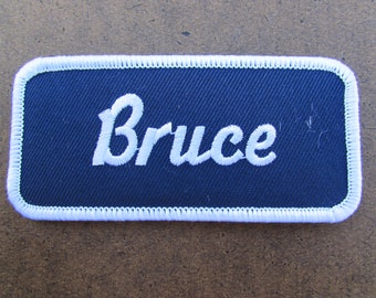 Name Bruce Patch Sewn uniform personal patch EMBROIDERED