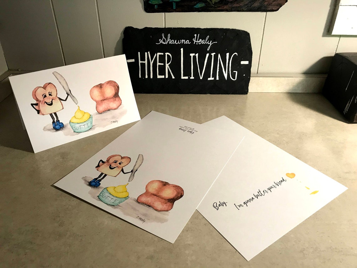 Your the Butter to My Bread. Say I Love You in a Way They Won't