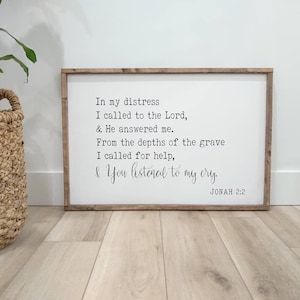 Jonah 2 Large wood sign, in my distress, he listened, Bible verse, custom signs, home decor, wall hanging, scripture home decor, comfort