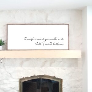 Aunque ninguno vaya conmigo, seguiré la señal que he decidido seguir a Jesús Himno Arte de la pared Decoración Arte de madera Habitación familiar Pintura cristiana