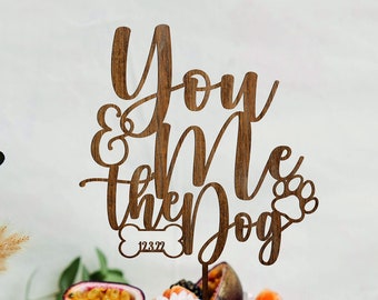 You Me and the Dog Wedding Cake Topper, Pet Cake topper, Wedding cake topper with dog, Dog Lover Topper, Rustic Cake Topper, Funny Topper