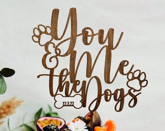 You Me and the Dogs Wedding Cake Topper, Pet Cake topper, Wedding cake topper with two dogs, Wood Cake Topper, Funny Cake Topper