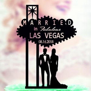 Acrylic Cake Topper Welcome to Fabulous Las Vegas Sign, Wedding Topper with date, Bride and Groom, Married in Las Vegas