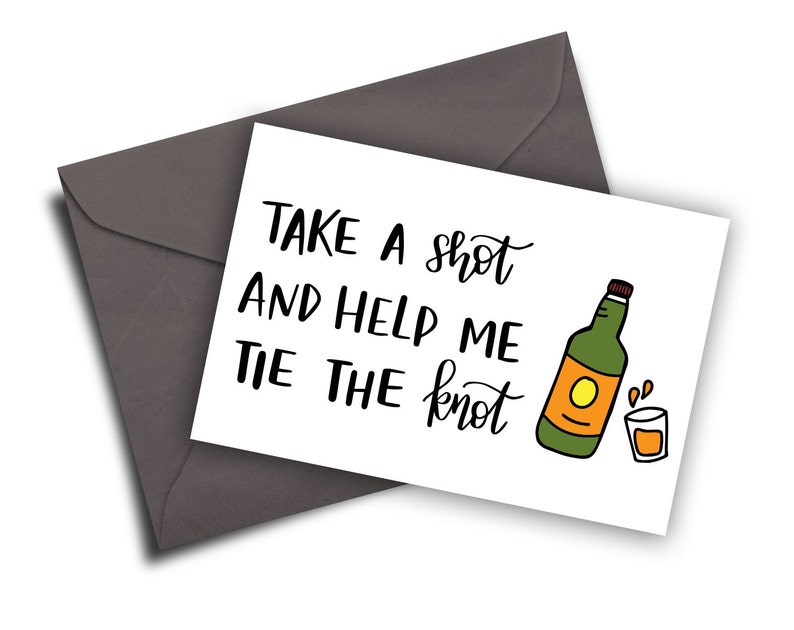 Get A Shot And Support Me Tie The Knot Greeting Card Printable Prompt Obtain Groomsmen Card/Bridesmaid Card Amusing Greeting Card picture about Printable Knot Tying Cards named Acquire A Shot And Assist Me Tie The Knot Greeting Card Printable Immediate Obtain Groomsmen Card/Bridesmaid Card Amusing Greeting Card