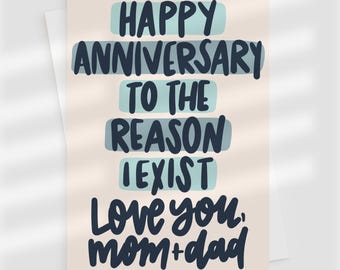 Funny Anniversary Card for Parents – Happy Anniversary to the Reason I Exist – Card from Daughter or Son