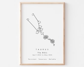 May include: Black and white line art print of the Taurus zodiac sign, featuring a stylized flower design. The text "Taurus The Bull April 20th to May 20th Persistent Tenacious Reliable" is below the image.