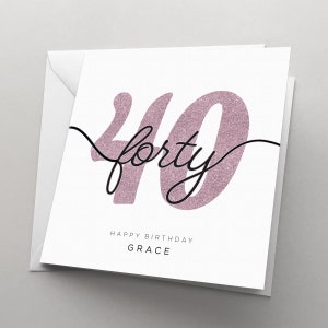Personalised 40th Birthday Card for Her, Him, Wife, Women, Man, Girlfriend, Sister, Best Friend | Forty | Fortieth | HBNA82 Dusky