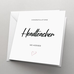 May include: Congratulations Headteacher card with a pink heart and the name Ms. Hodges.