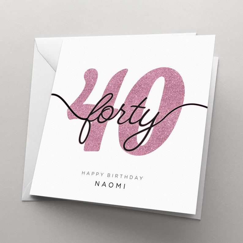 Personalised 40th Birthday Card for Her, Him, Wife, Women, Man, Girlfriend, Sister, Best Friend | Forty | Fortieth | HBNA82 Rosa