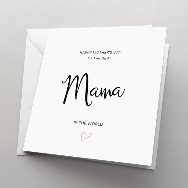 Mother's Day Card, Mama Card, Happy Mothers Day to the Best Mama in the World | MOTD26