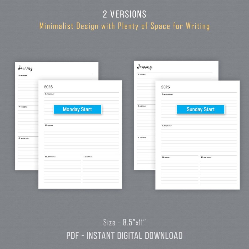 May include: Two printable calendar pages for January 2025, one starting on Monday and the other starting on Sunday. Each page is 8.5 inches by 11 inches and has a minimalist design with plenty of space for writing.