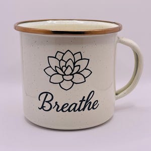 Breathe Enamel Mug, Custom Enamel Mug, Personalized Mug, Personalized Cup, Custom Coffee Mug, Enamel Mug, Custom Enamel Cup, Camping Mug