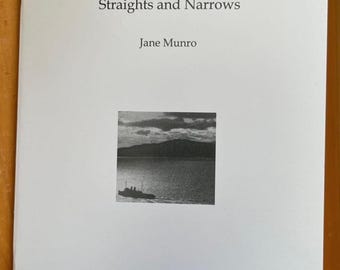 Straights and Narrows by Jane Munro