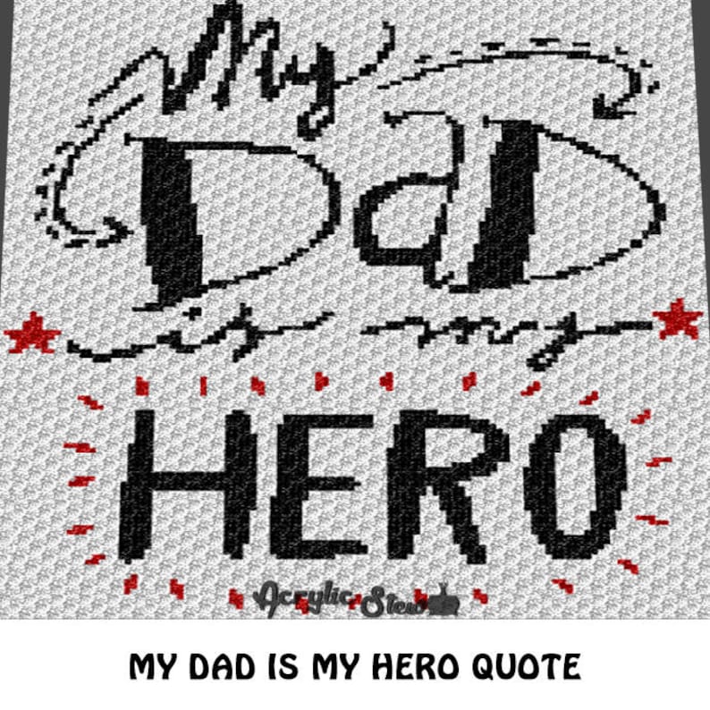 Graphgan Pattern Corner to Corner C2C Crochet My Dad Is My Hero Inspirational Father Quote Blanket Afghan Crochet Pattern Graph Chart image 1