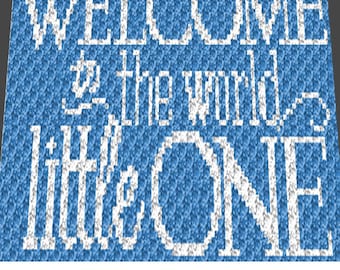 Graphgan Pattern - Corner to Corner - C2C - Welcome Little One Baby Shower  Baby Quote Blanket Afghan Crochet Graphgan Pattern Graph Chart