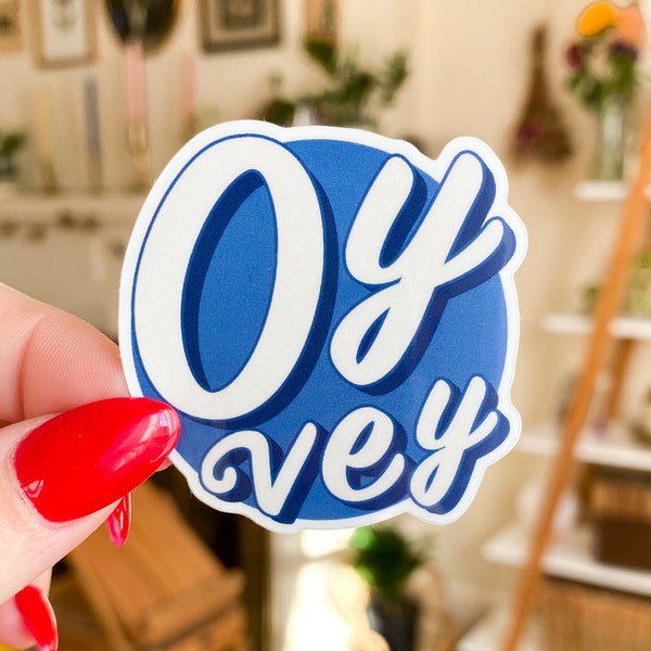 Oy Vey STICKER | 2" x 2" Water-Proof High Gloss Vinyl | Yiddish Funny Jewish Gift