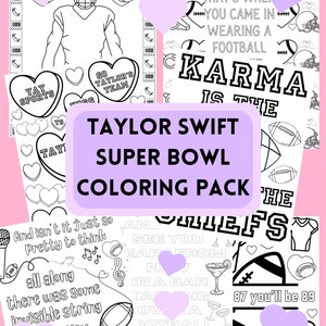 May include: A coloring book pack featuring Taylor Swift lyrics and Super Bowl themes. The pages include images of footballs, hearts, and a trophy. The text on the pages includes lyrics from Taylor Swift songs like "Karma is the theme" and "And isn't it just so pretty to think all along there was some invisible string"